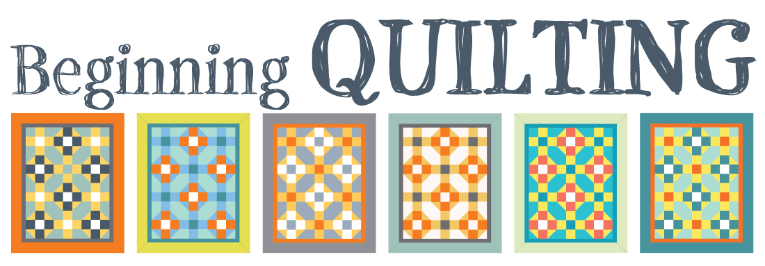 Beginning Quilting Class - 8 Week