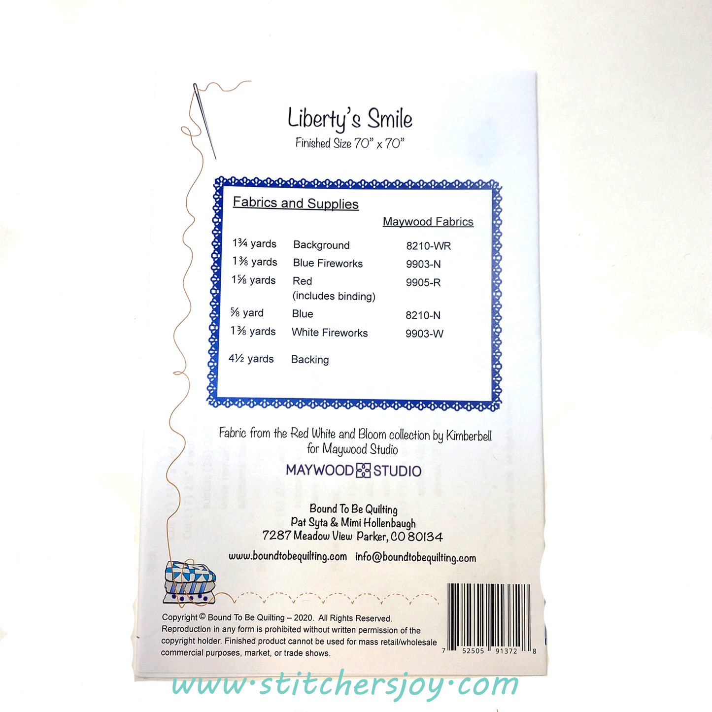 The Liberty's Smile quilt pattern back cover by Bound to be Quilting includes the fabric and supplies requirements to create the finished 70"x70" quilt. The featured fabric is Red, White and Bloom by Kim Christopherson of Kimberbell for Maywood Studios, but it could easily be made with substituted fabric of any color.