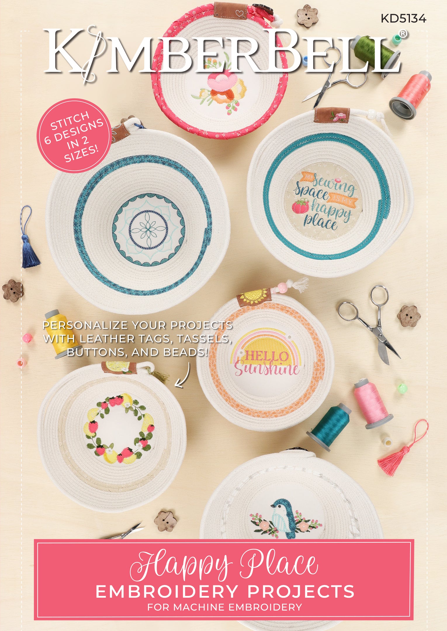With Kimberbell’s Happy Place Embroidery Projects (KD5134), create rope bowls with 6 unique designs in multiple sizes. The photo shows the front cover of the CD product with an example of each design.