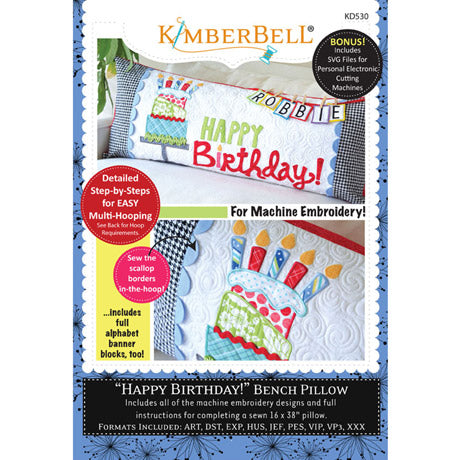 The Happy Birthday Bench pillow patten for machine embroidery by Kimberbell features all the embroidery files for making this interchangeable pillow cover. The pillow features a topsy, turvy cake, Happy Birthday, and interchangeable name banner for celebrating the special someone. In addition to all of the files in the 9 major embroidery file types, the disk also includes full-color instructions and the svg files for cutting the applique pieces with a personal cutting machine.