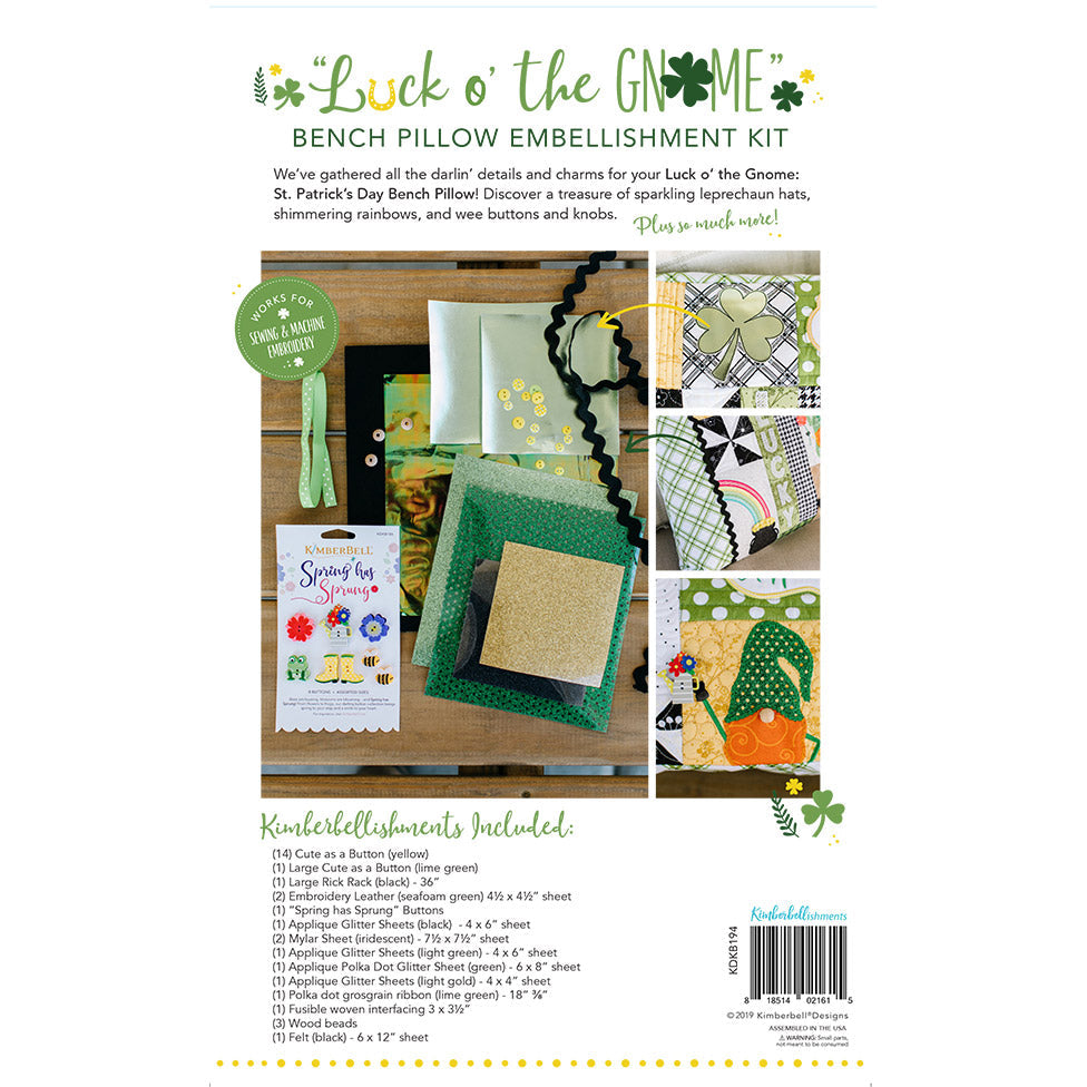 We’ve gathered all the darlin’ details and charms in Kimberbell's Embellishment Kit (KDKB194) for your Luck o’ the Gnome: St. Patrick’s Day Bench Pillow! Discover a treasure of sparkling leprechaun hats, shimmering rainbows, and wee buttons and knobs. Photo shows the back of the package.