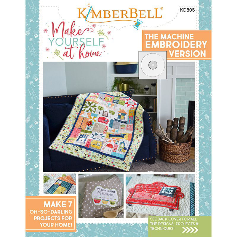 Kimberbell’s Make Yourself at Home decorative quilt for machine embroidery (KD805) features a cheerful assortment of applique and embroidered blocks including homes of all shapes and sizes, a cozy couch, sofa, and loveseat, floor lamps, chenille potted plants, and sweet sentiments.