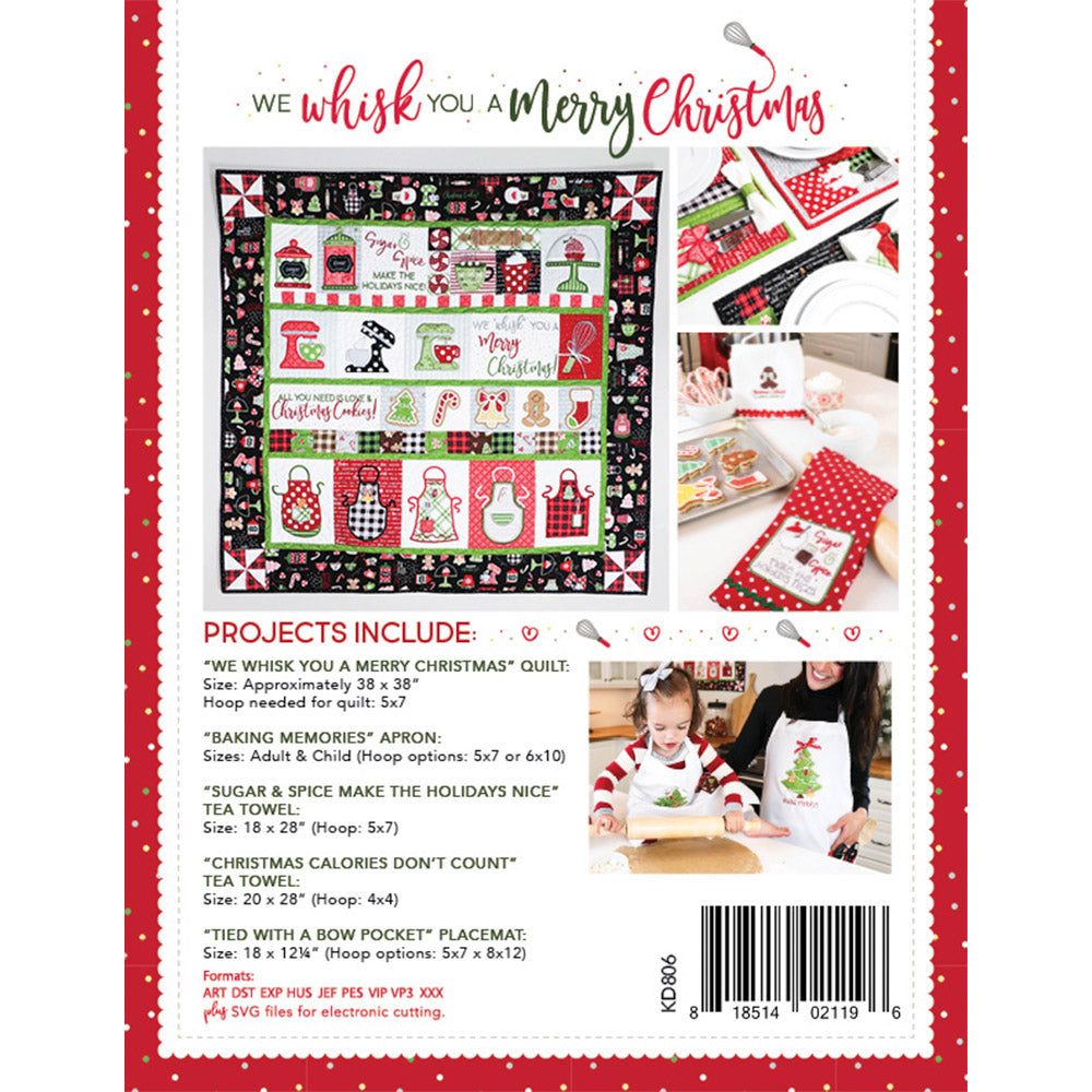 We “Whisk” You a Merry Christmas (KD806) is Kimberbell’s feature quilt and holiday tribute to sweet Christmas confections and even sweeter traditions and memories. Dimensional elements include flexible foam whipped cream, marshmallow poms, a clear vinyl cake dome, applique glitter countertop mixers, and more! Picture shows back cover of pattern book.